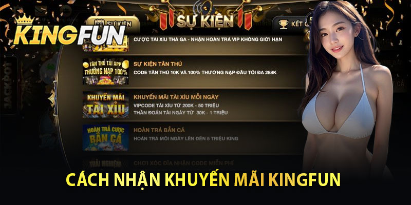 Cách Nhận Khuyến Mãi Kingfun