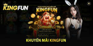 Khuyến Mãi Kingfun