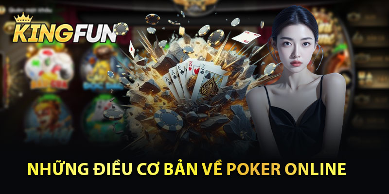 Những Điều Cơ Bản Về Poker Online